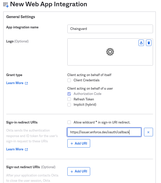 Screenshot of the New Web App Integration process, showing the General Settings window. This window shows the following options: App integration name is set to 'Chainguard'; Grant type is set to 'Authorization Code'; Sign-in redirect URIs is set to 'https://issuer.enforce.dev/oauth/callback'; and there are no URIs listed under Sign-out redirect URIs.